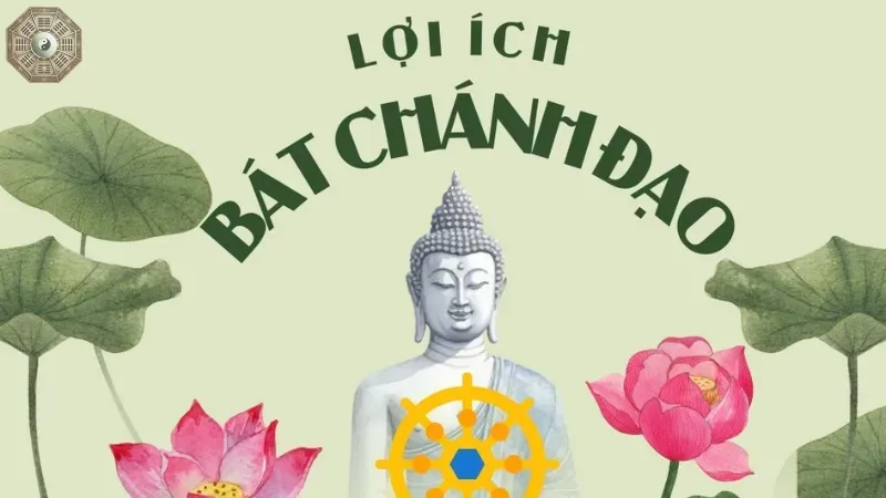 Lợi ích khi thực hành bát chánh đạo