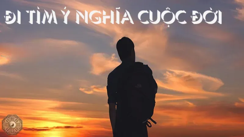 Tại sao việc tìm kiếm ý nghĩa cuộc sống lại quan trọng?