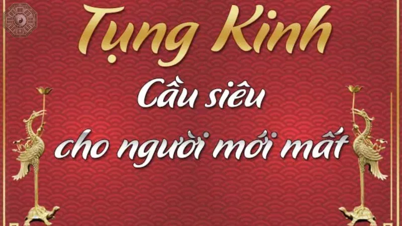 Giới thiệu về cầu siêu cho người mới mất