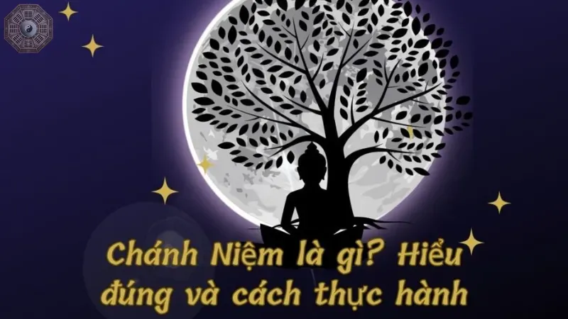 Cách thực hành chánh niệm trong Phật giáo