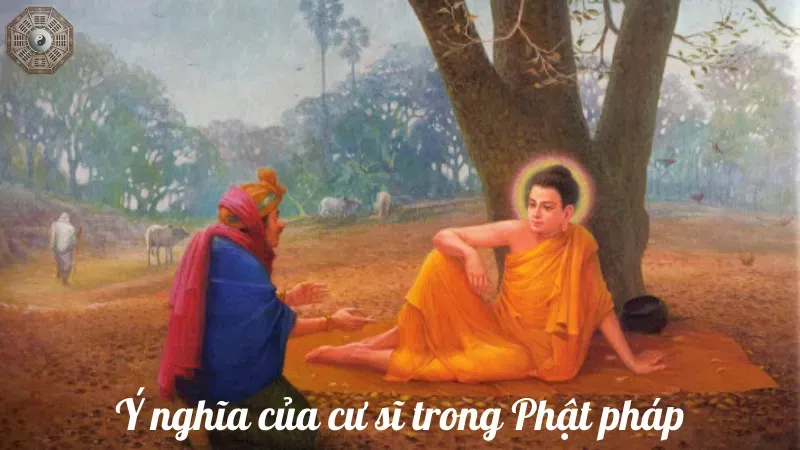 Ý nghĩa của cư sĩ trong Phật giáo