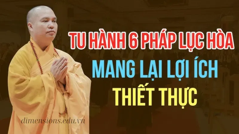 Lợi ích của việc thực hành Lục hòa
