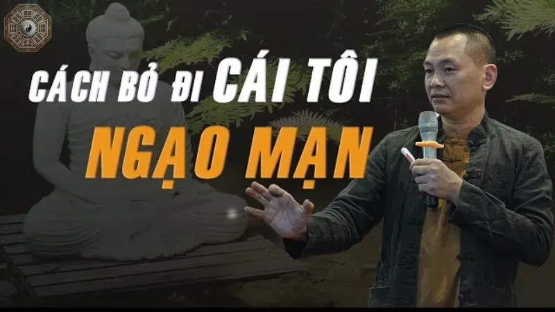 Làm thế nào để kiểm soát tính ngạo mạn?