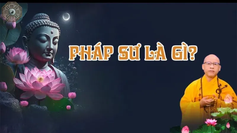 Giới thiệu về Pháp sư