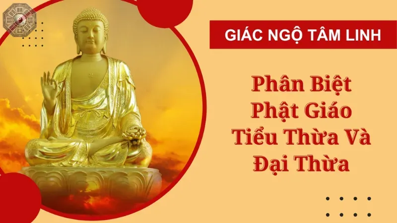 Điểm khác biệt giữa Phật giáo Đại thừa và Tiểu thừa