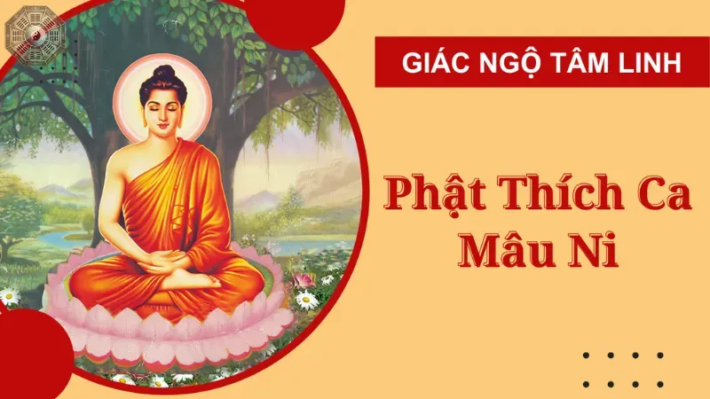 Phật Thích Ca Mâu Ni là ai?