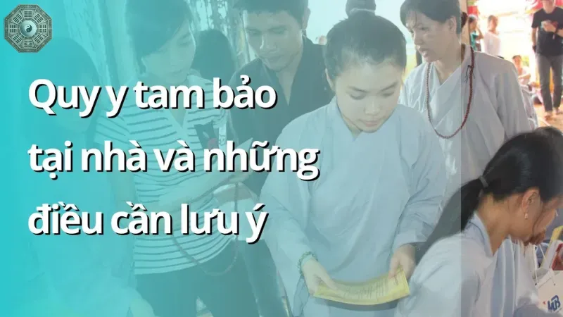 Lưu ý quan trọng khi Quy y Tam Bảo tại nhà