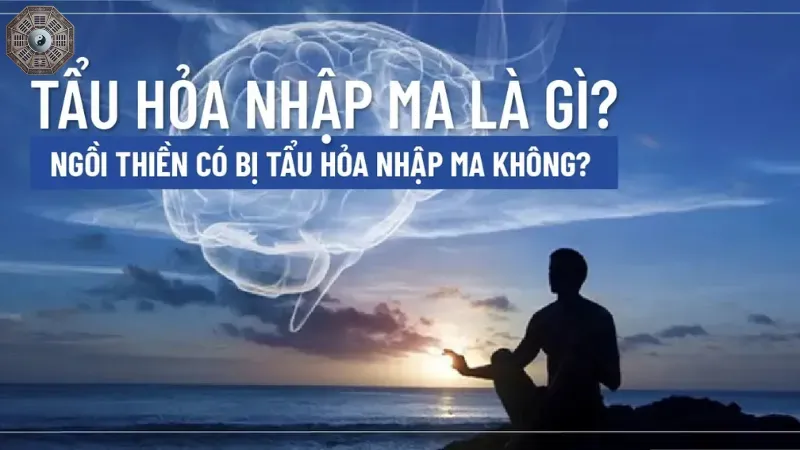 Giới thiệu chung về tẩu hỏa nhập ma