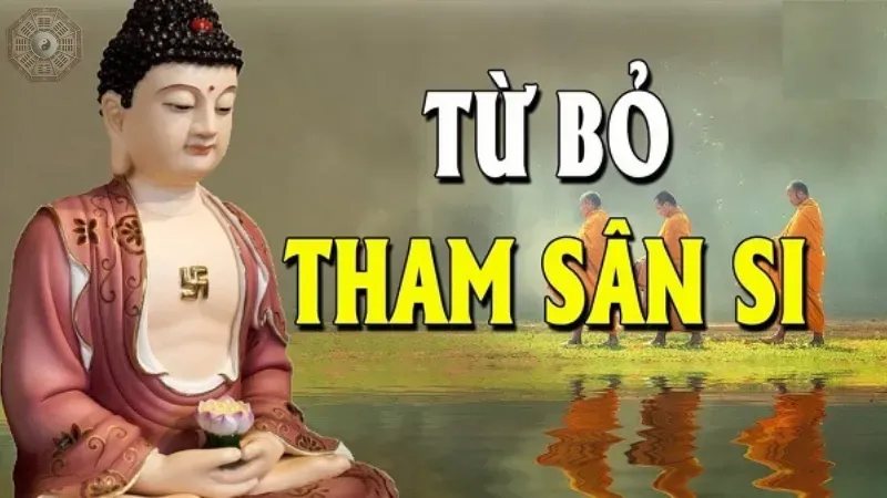 Mối quan hệ giữa tham, sân, si