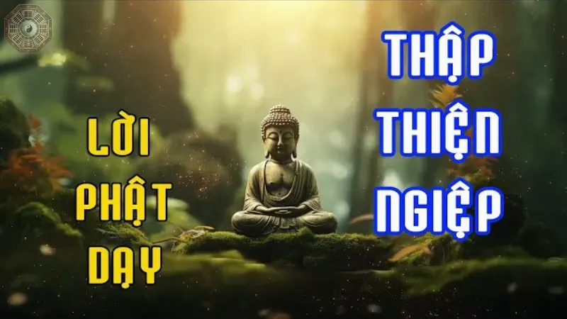 Ý nghĩa và nội dung của Thập thiện nghiệp