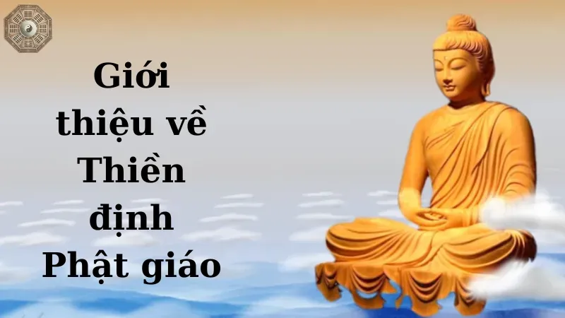 Thiền định Phật giáo là gì?