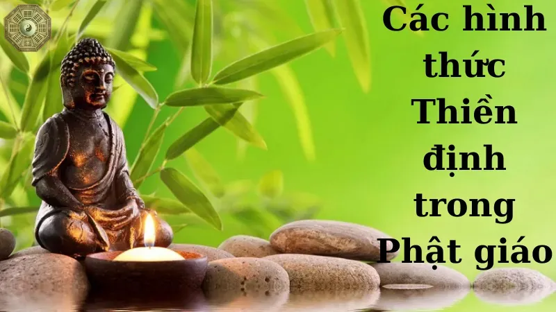 Các hình thức thiền định trong Phật giáo