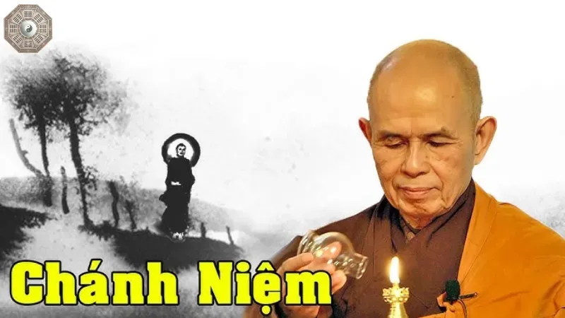 Chánh niệm trong đời sống của Thiền sư Thích Nhất Hạnh