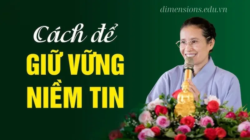 Cách giữ vững niềm tin và thực hành tụng kinh đều đặn