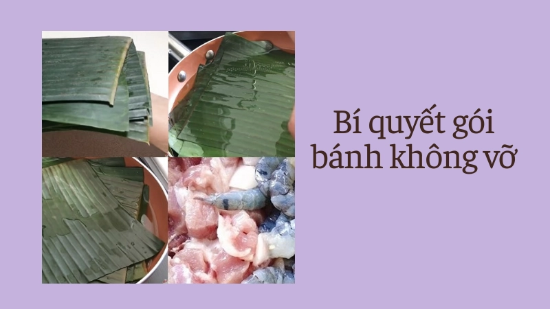 Kỹ thuật gói bánh bột lọc bằng lá chuối để không bị vỡ