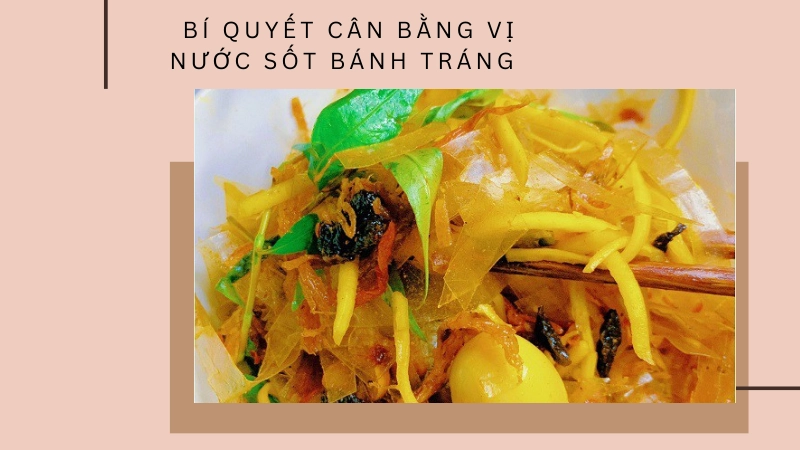 Tỷ lệ vàng pha nước sốt bánh tráng trộn đậm đà hương vị