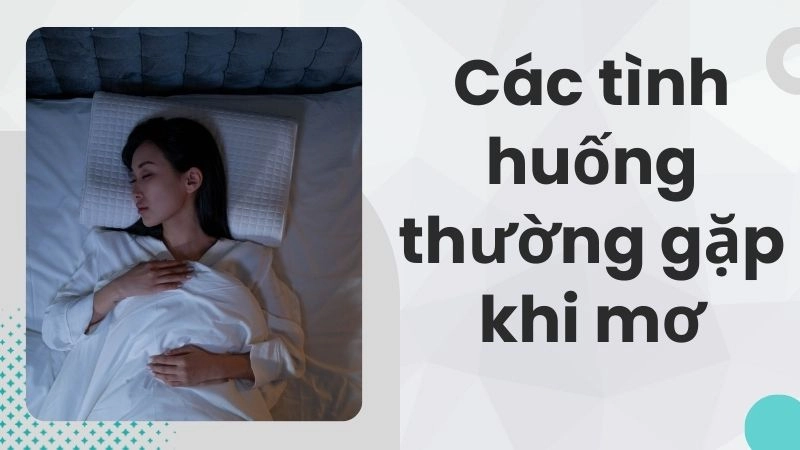 Các tình huống thường gặp khi mơ thấy lửa và ý nghĩa