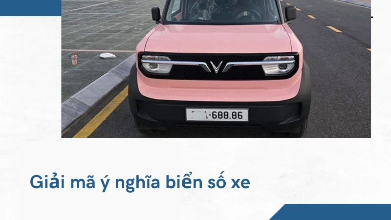 Giải mã biển số xe theo quan niệm phổ biến hiện nay