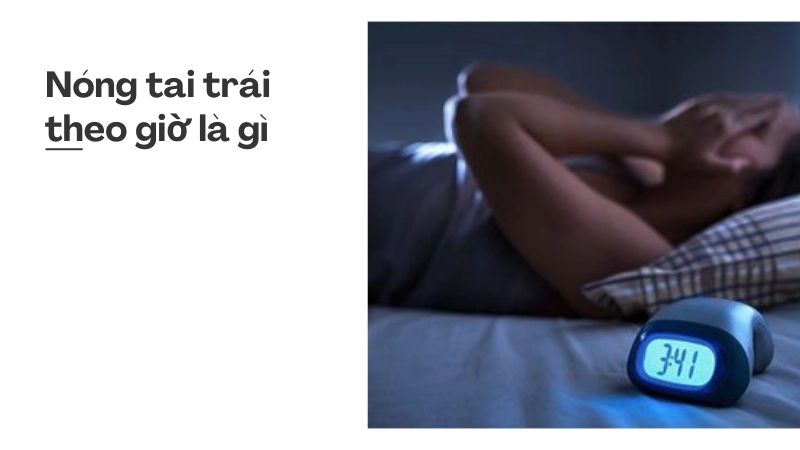 Giải mã hiện tượng nóng tai trái theo giờ